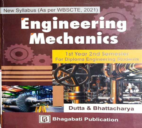 Engineering Mechanics (New Syllabus) (As per WBSCTE, 2021) (Semester-2)